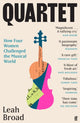 Book cover of: Quartet. By: Leah Broad