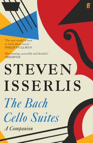 The Bach Cello Suites, A Companion