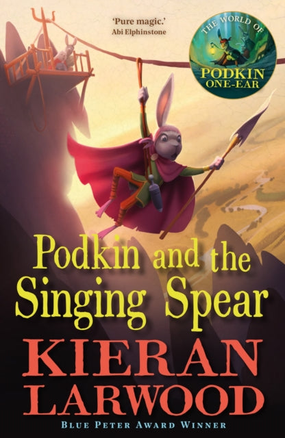 Podkin and the Singing Spear, The seventh in The World of Podkin One-Ear series 9780571369492 Kieran Larwood