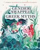Gender Swapped Greek Myths 9780571371327 Karrie Fransman