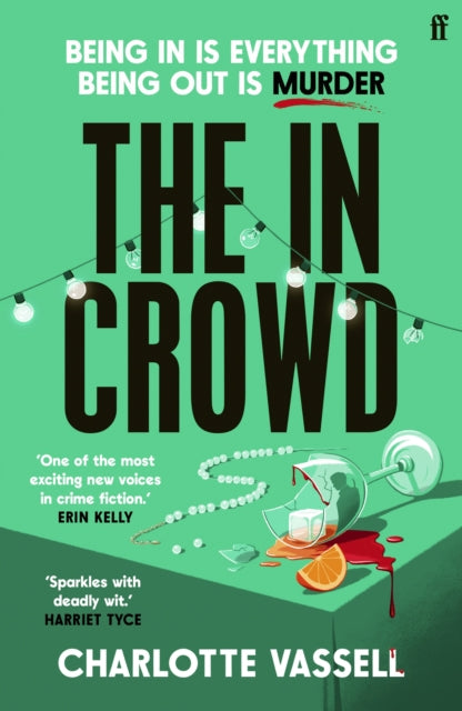 In Crowd, Agatha Christie meets Made in Chelsea in this witty and addictive whodunnit 9780571376230 Charlotte Vassell