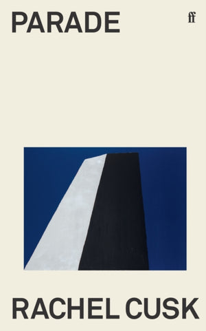 Parade, WINNER OF THE GOLDSMITHS PRIZE
