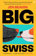 Big Swiss, 'Incredible book. . . I couldn't put it down.' Jodie Comer
