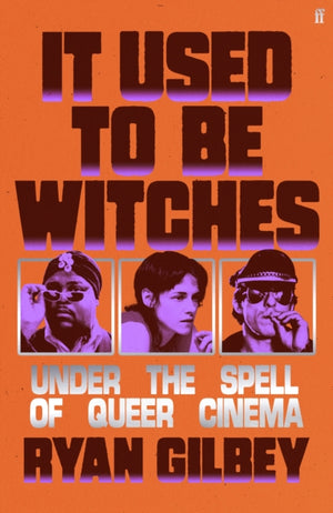 It Used to be Witches, Under the Spell of Queer Cinema