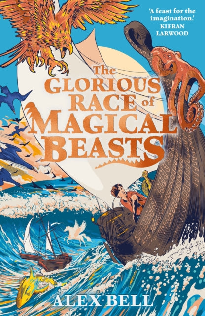 Glorious Race of Magical Beasts 9780571382231 Alex Bell