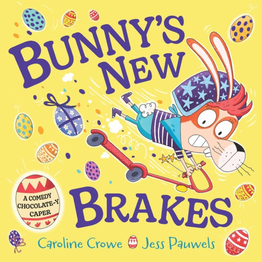 Book cover of: Bunny's New Brakes. By: Caroline Crowe