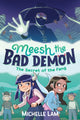 Meesh the Bad Demon: The Secret of the Fang 9780571384914 Michelle Lam