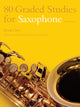 Book cover of: 80 Graded Studies for Saxophone Book One. By: Various