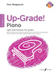 Book cover of: Up-Grade! Piano Grades 3-4. By: Pam Wedgwood