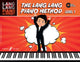 Book cover of: Lang Lang Piano Method: Level 1. By: Lang Lang