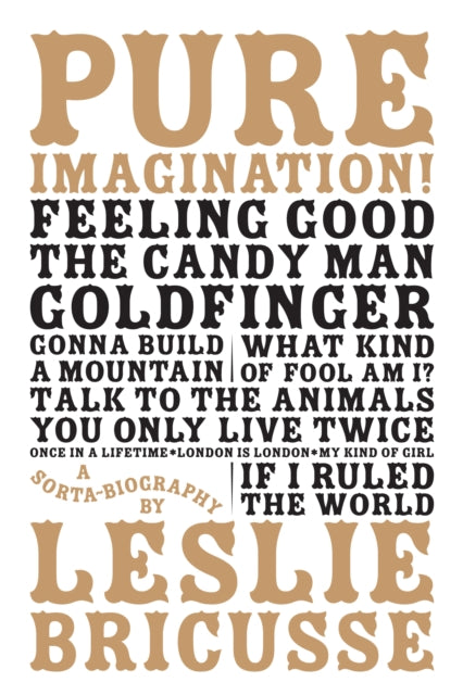 Book cover of: Pure Imagination: a sorta biography. By: Leslie Bricusse