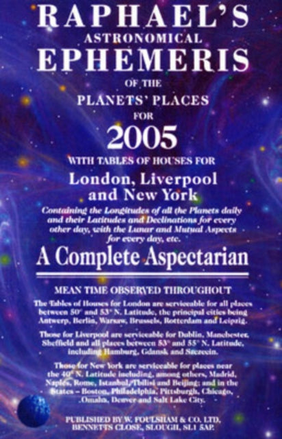 Raphael's Astronomical Ephemeris of the Planets 2005