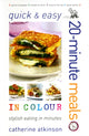 Book cover of: Quick and Easy 20-minute Meals in Colour