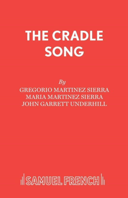 Book cover of: Cradle Song. By: Gregorio Martínez Sierra