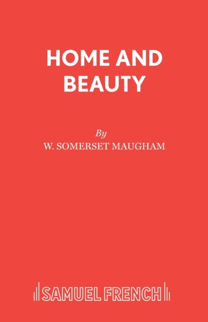 Book cover of: Home and Beauty. By: Somerset Maugham