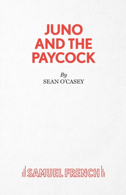 Book cover of: Juno and the Paycock. By: Sean O'Casey