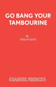 Book cover of: Go Bang Your Tambourine