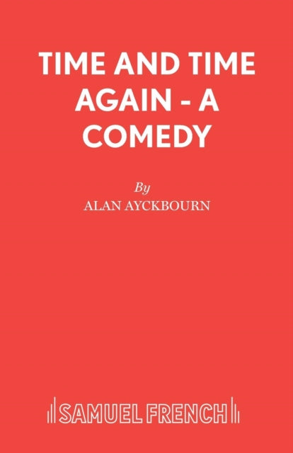 Book cover of: Time and Time Again. By: Alan Ayckbourn
