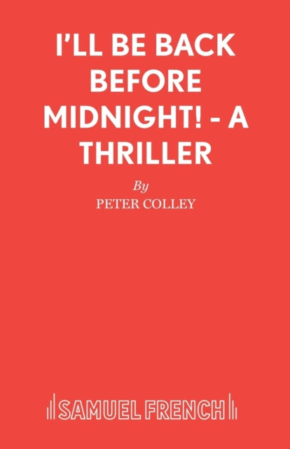 Book cover of: I'll be Back Before Midnight!