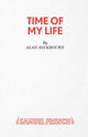 Book cover of: Time of My Life. By: Alan Ayckbourn