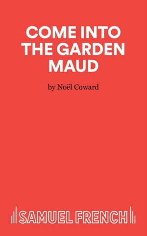 Come into the Garden Maud
