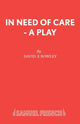 Book cover of: In Need of Care. By: David E. Rowley