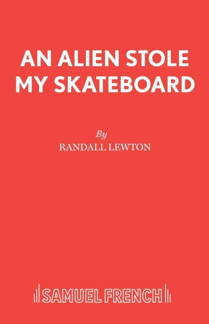 Book cover of: Alien Stole My Skateboard