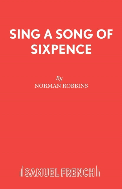 Book cover of: Sing a Song of Sixpence. By: Norman Robbins