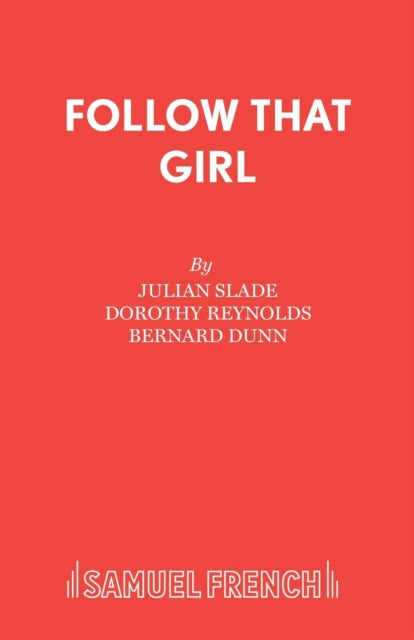 Book cover of: Follow That Girl. By: Julian Slade