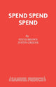 Book cover of: Spend, Spend, Spend. By: Steve Brown