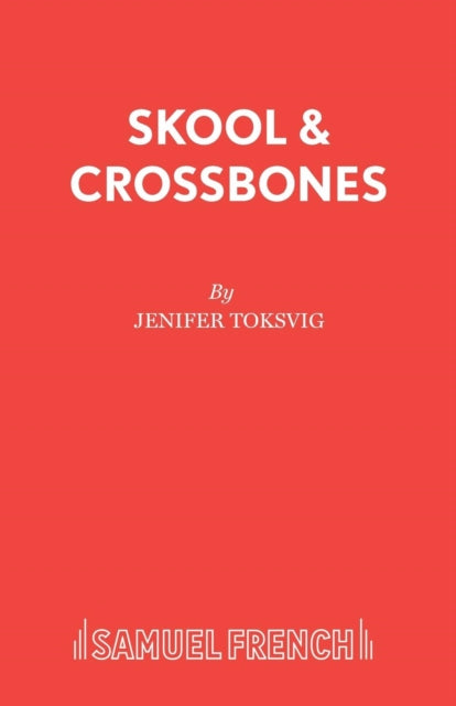 Book cover of: Skool and Crossbones. By: Jenifer Toksvig