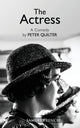 Book cover of: Actress. By: Peter Quilter