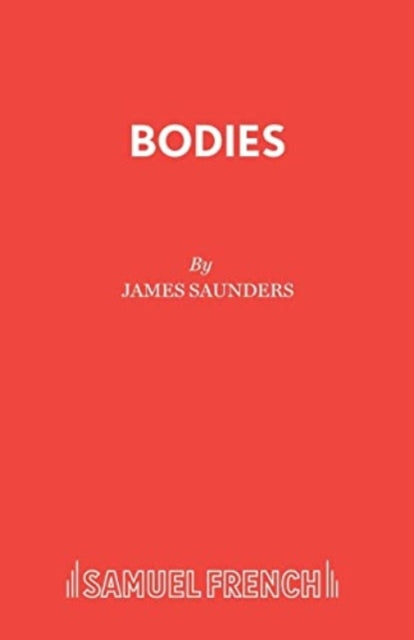 Book cover of: Bodies. By: James Saunders