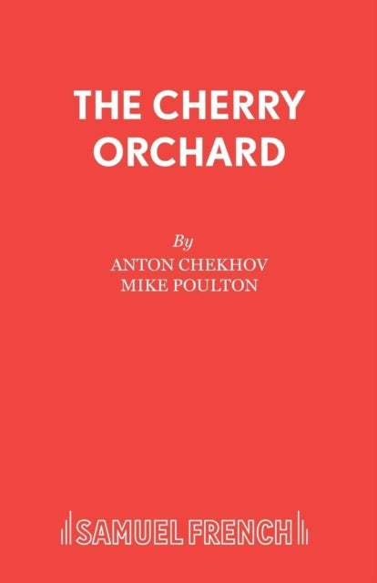 Book cover of: Cherry Orchard. By: Mike Poulton