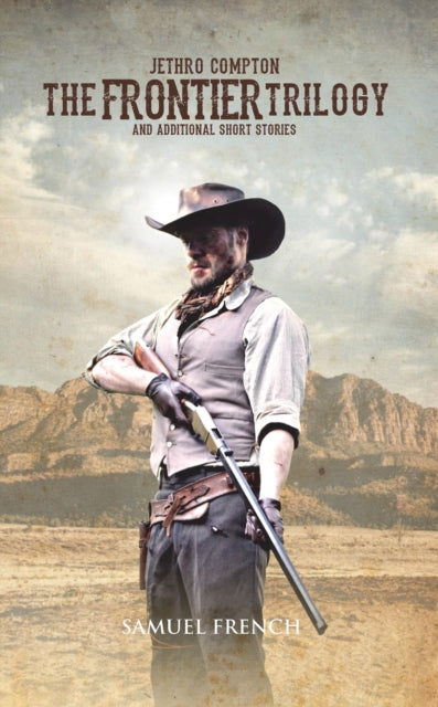 Book cover of: Frontier Trilogy. By: Jethro Compton