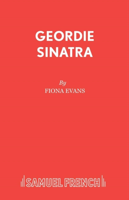 Book cover of: Geordie Sinatra. By: Fiona Evans