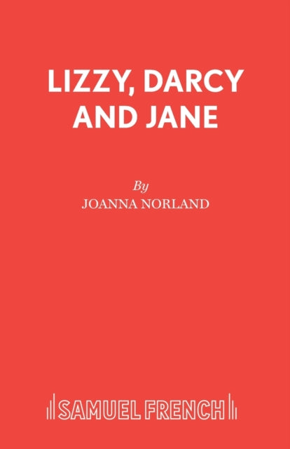 Book cover of: Lizzy, Darcy and Jane. By: Joanna Norland