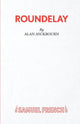 Book cover of: Roundelay. By: Alan Ayckbourn