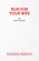 Book cover of: Run for Your Wife