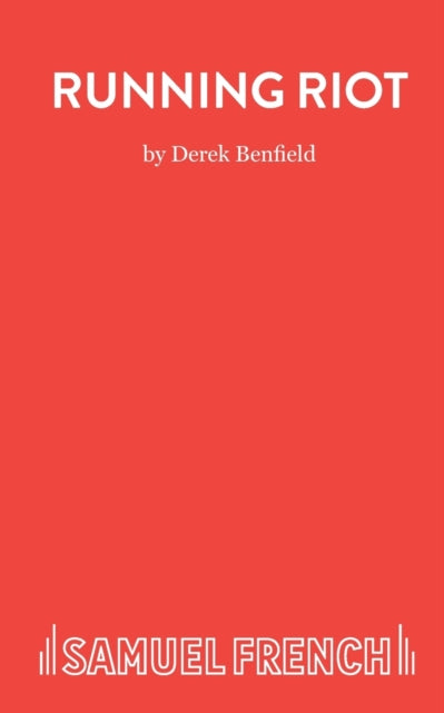 Book cover of: Running Riot. By: Derek Benfield