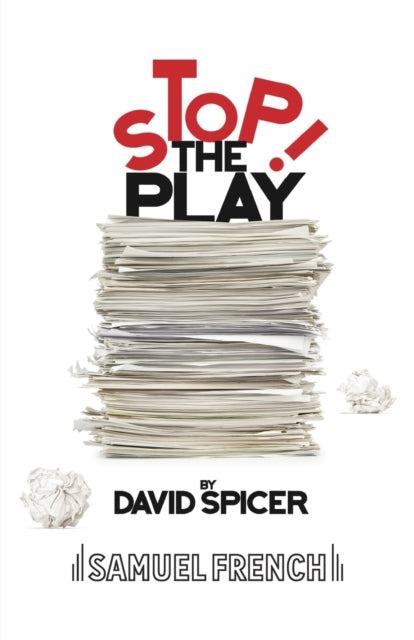 Book cover of: Stop!...The Play. By: David Spicer