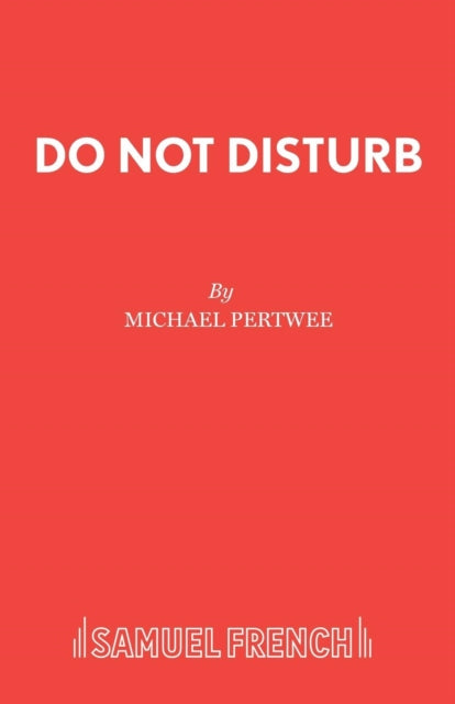 Book cover of: Do Not Disturb. By: Michael Pertwee