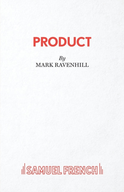 Book cover of: Product. By: Mark Ravenhill