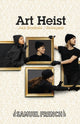 Book cover of: Art Heist. By: Jack POLTERGEIST THEATRE