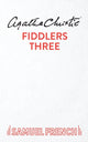 Book cover of: Fiddlers Three. By: Agatha Christie