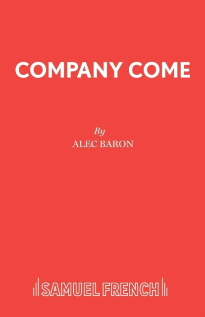 Book cover of: Company Come. By: Alec Baron