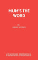 Book cover of: Mum's the Word