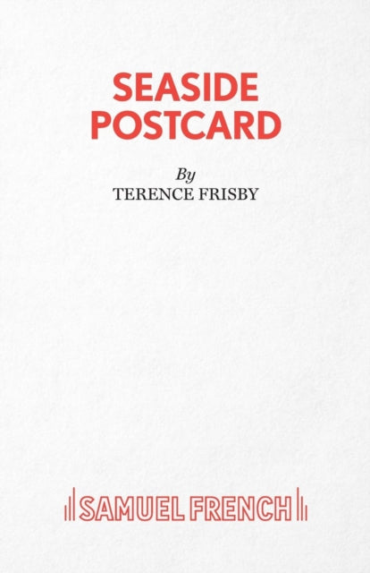 Book cover of: Seaside Postcard. By: Terence Frisby