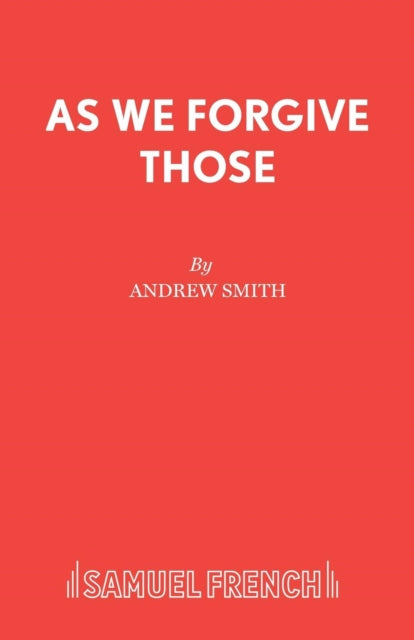 Book cover of: As We Forgive Those. By: Andrew Smith