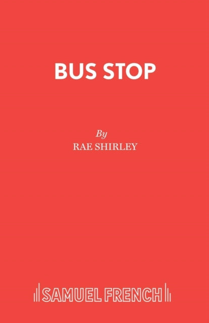 Book cover of: Bus Stop. By: Rae Shirley